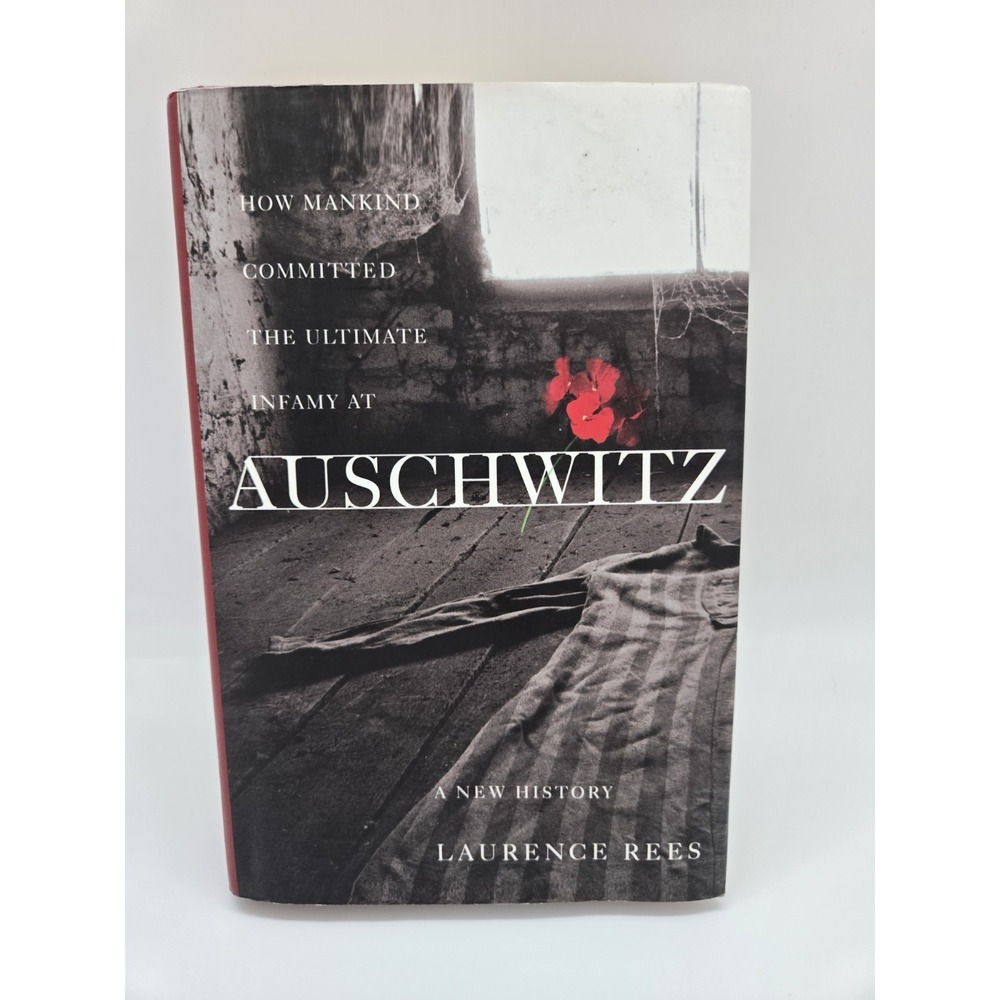 Auschwitz: A New History by Rees, Laurence hardback book used 222